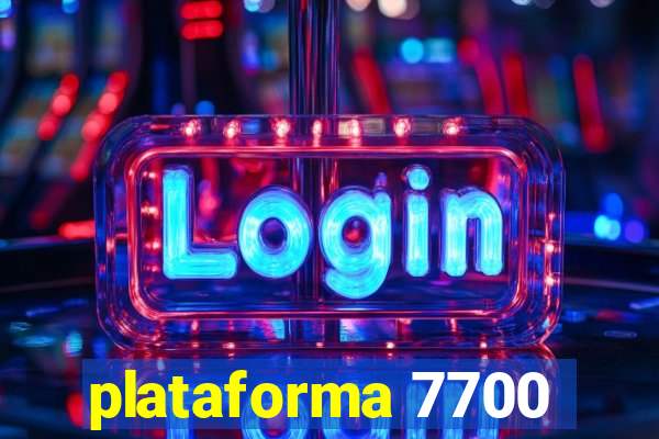 plataforma 7700